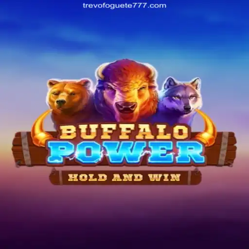 Exploring the Exciting World of BuffaloPower on TREVOFOGUETE.COM