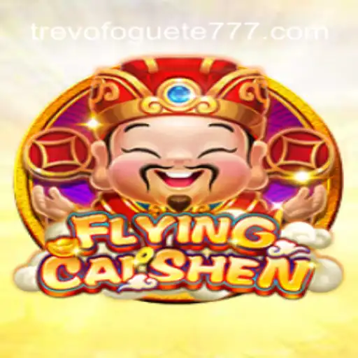 Discover the Exciting World of FlyingCaiShen on TREVOFOGUETE.COM