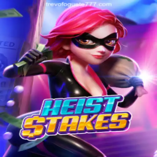 Explore the Thrilling World of HeistStakes on TREVOFOGUETE.COM